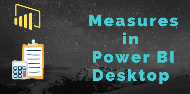 Measures In Power BI Desktop Power BI Docs