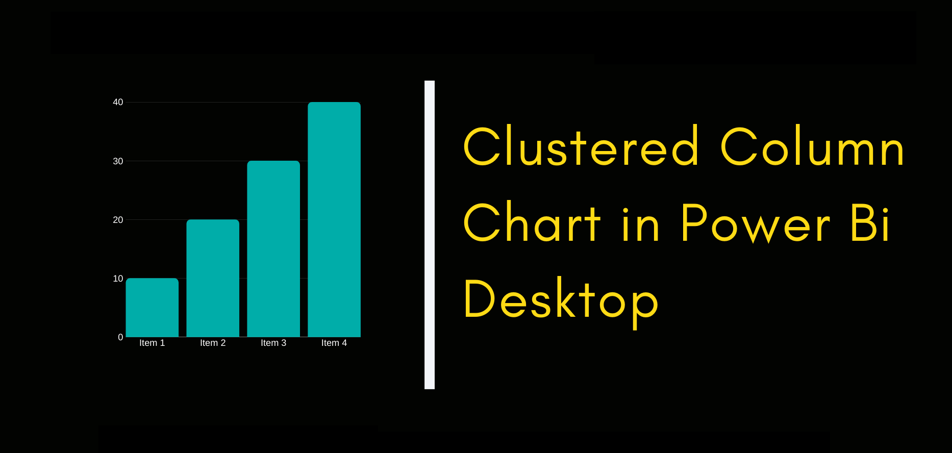 Clustered Column Chart in Power Bi Desktop