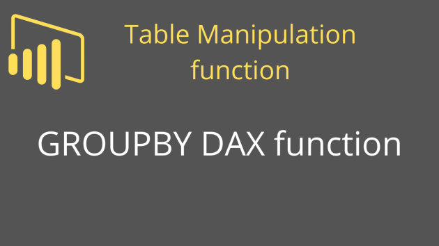 GROUPBY DAX function