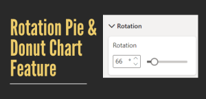Pie and donut chart rotation - Power BI Docs